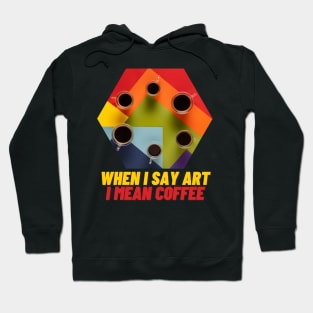 Art Coffee Espresso Tasse witzig Hoodie